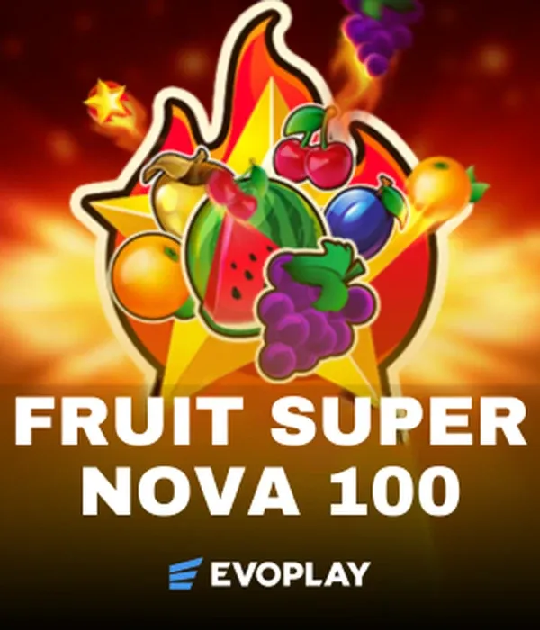 Fruit Super Nova 100