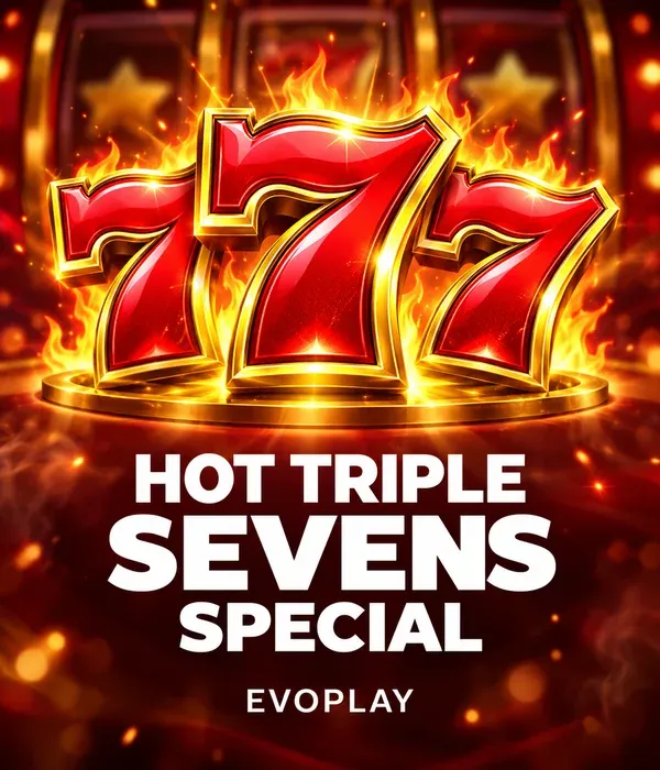 Hot Triple Sevens Special