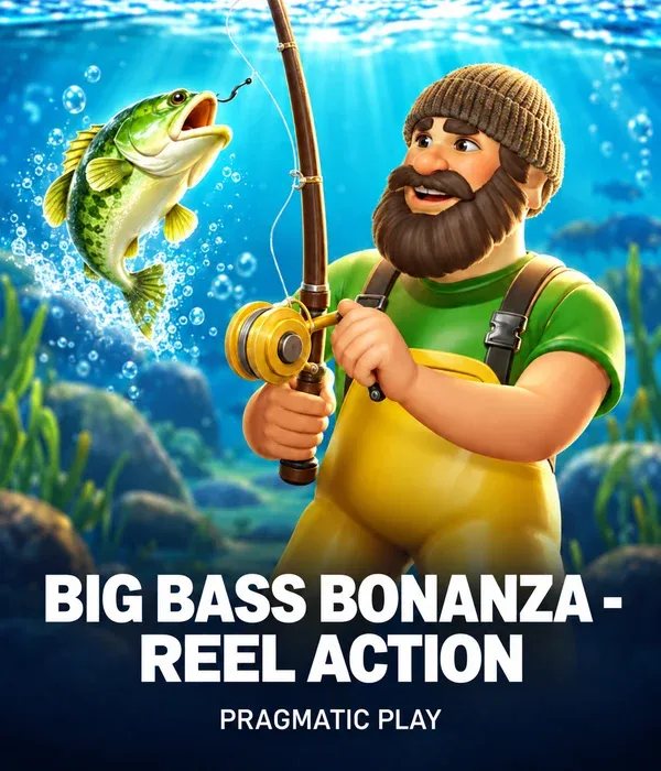 Big Bass Bonanza - Reel Action